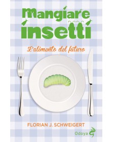 MANGIARE INSETTI....