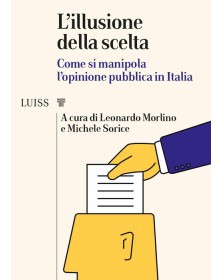 ILLUSIONE DELLA SCELTA -...