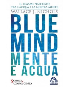 BLUE MIND. MENTE E ACQUA di...