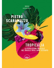 TROPICALIA - LA RIVOLUZIONE...